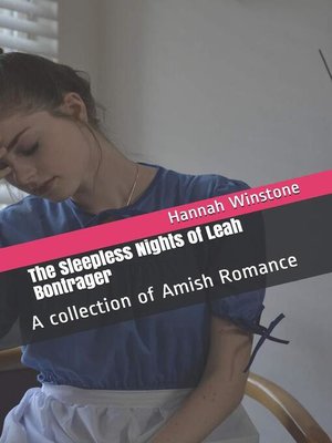 cover image of The Sleepless Nights of Leah Bontrager a Collection of Amish Romance